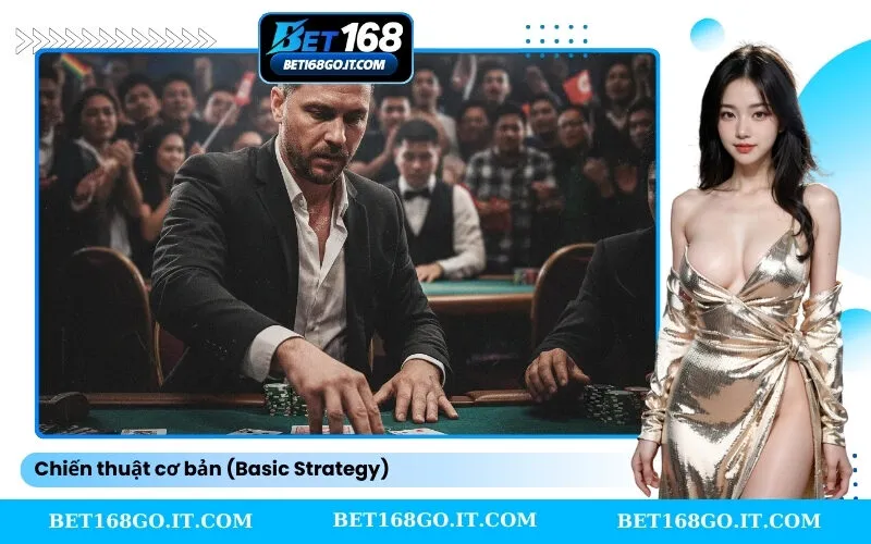 Chiến thuật cơ bản (Basic Strategy)